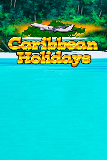Caribbean Holidays онлайн демо | Казино 888 играть без регистрации